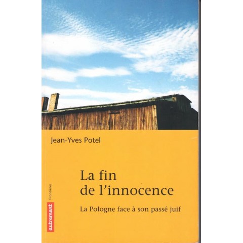 La fin de l'innocence - Roman de Jean Yves Potel - Ocazlivres.com