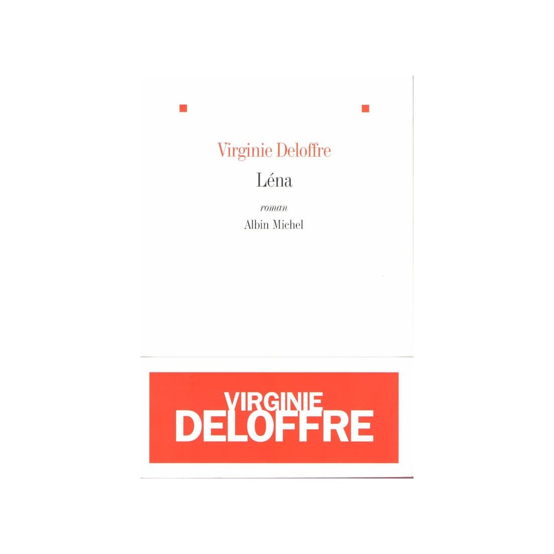 Lena - Roman de Virginie Deloffre - Ocazlivres.com