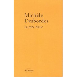 La robe bleue - Roman de Michéle Desbordes - Ocazlivres.com