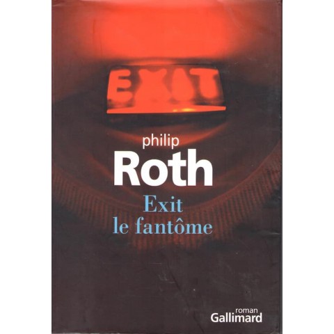 Exit le fantôme - Roman de Philip Roth - Ocazlivres.com