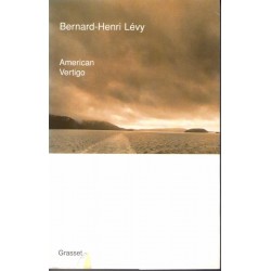 American Vertigo - Roman de Bernard Henri Levy - Ocazlivres.com