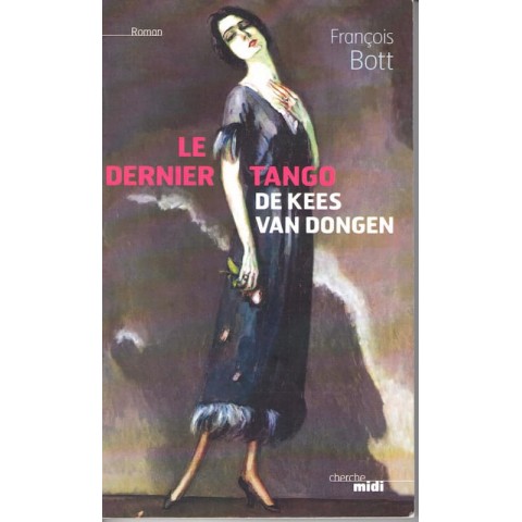 Le dernier Tango - Roman de De Kees Van Dongen - Ocazlivres.com