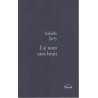 J'ai nom sans bruit - Roman de Isabelle Jarry - Ocazlivres.com