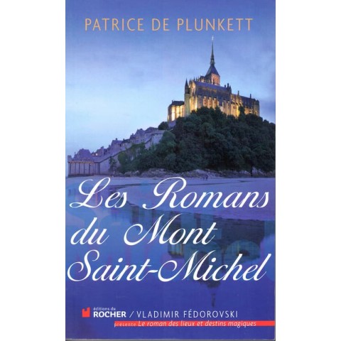 Les romans du Mont Saint Michel - Roman de Patrice De Plunkett - Ocazlivres.com