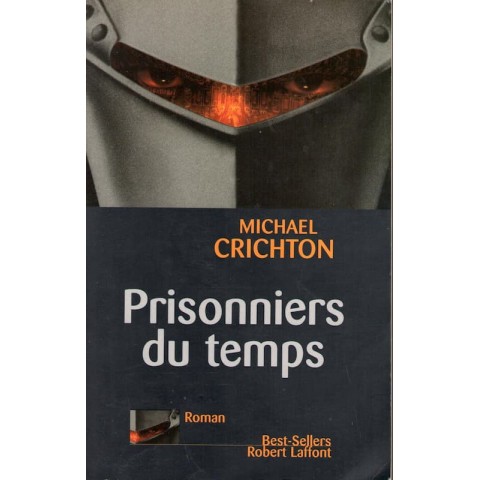 Prisonniers du temps - Roman de Michael Crichton - Ocazlivres.com