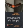 Prisonniers du temps - Roman de Michael Crichton - Ocazlivres.com