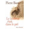 Le bonheur était dans le pré - Roman de Pierre Bonte - Ocazlivres.com