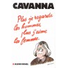 Plus je regarde les hommes , plus j'aime les femmes - Roman de Cavanna - Ocazlivres.com