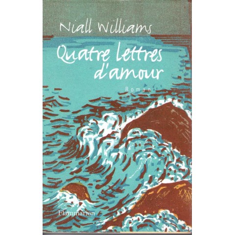 Quatre lettres d'amour - Roman de Niall Williams - Ocazlivres.com