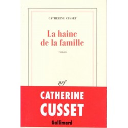 La haine de la famille - Roman de Catherine Cusset - Ocazlivres.com