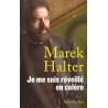 Je me suis réveillé en colère - Roman de Marek Halter - Ocazlivres.com