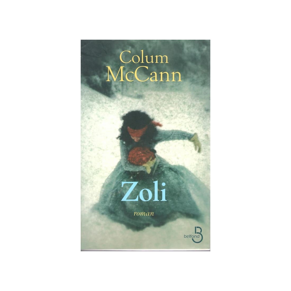 Zoli - Roman de Colum Mc Cann - Ocazlivres.com