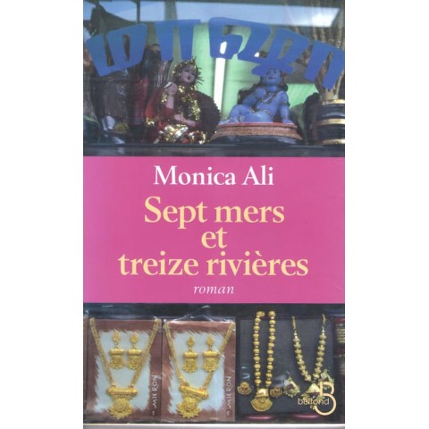 Sept mers et treize rivières - Roman de Monica Ali - Ocazlivres.com