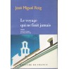 Le voyage qui ne finit jamais - Roman de José Miguel Roig - Ocazlivres.com