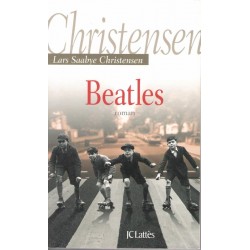 Beatles - Roman de Lars Saabye Christensen - Ocazlivres.com