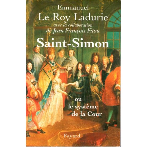 Saint Simon - Roman de Emmanuel Le Roy Ladurie - Ocazlivres.com
