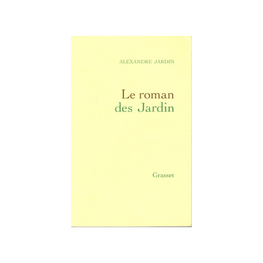 Le roman des Jardin - Roman de Alexandre Jardin - Ocazlivres.com