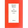 Le méchant - Roman de Jacques Robert - Ocazlivres.com