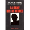 La dame des 35 heures - Roman de Philippe Alexandre et Béatrix De L'Aulnoit - Ocazlivres.com