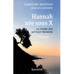 Hannah née sous X - Roman de Caroline Montois & Jean Luc Douchet - Ocazlivres.com