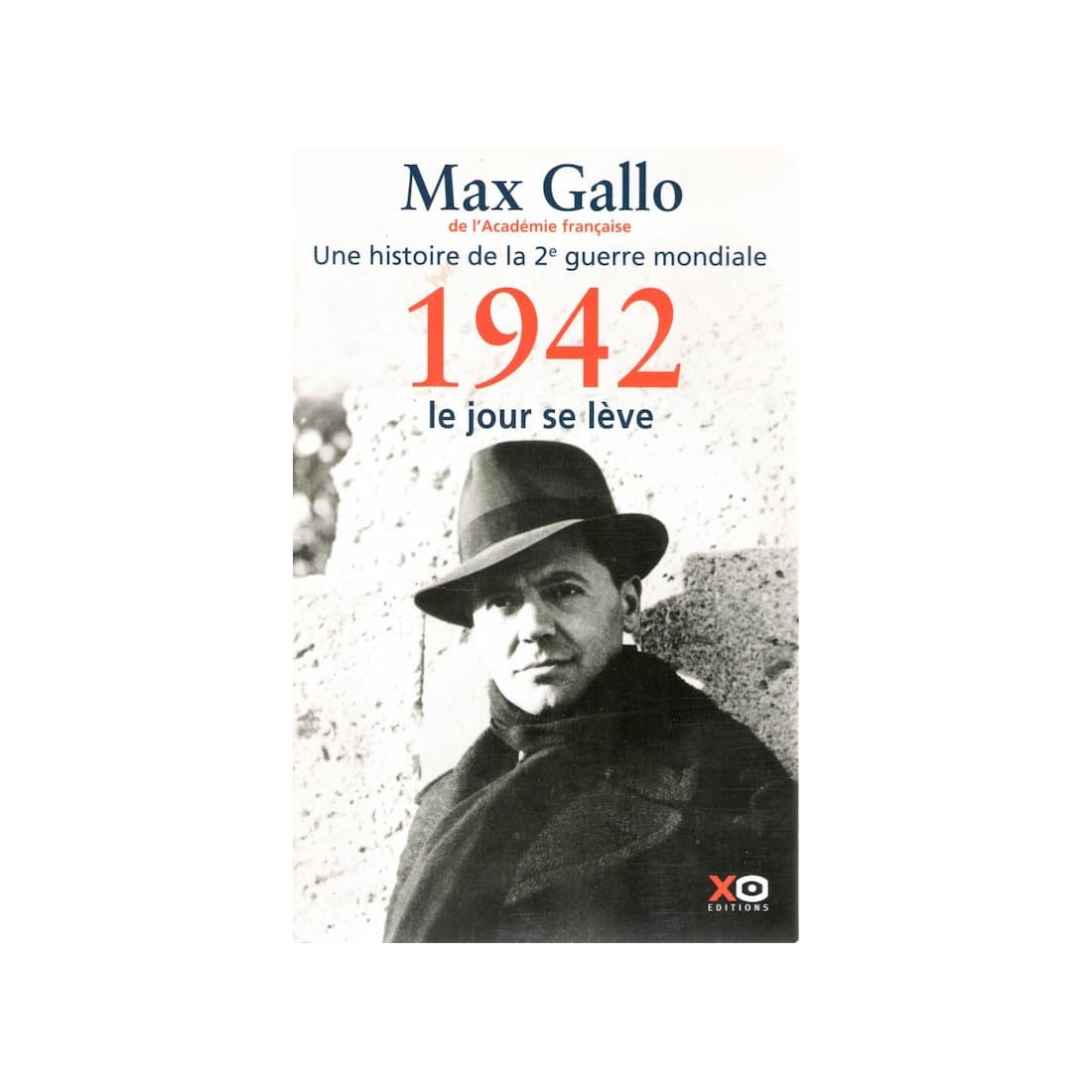 1942 Le jour se léve - Roman de Max Gallo - Ocazlivres.com
