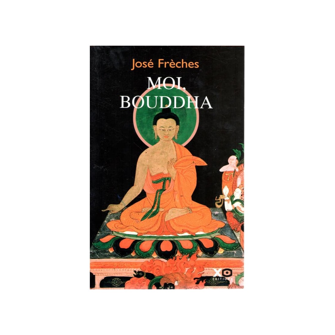 Moi Bouddha - Roman de José Fréches - Ocazlivres.com