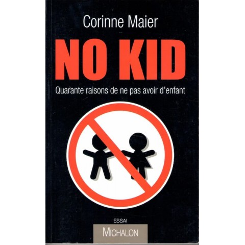 No kid - Roman de Corinne Maier - Ocazlivres.com