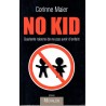 No kid - Roman de Corinne Maier - Ocazlivres.com