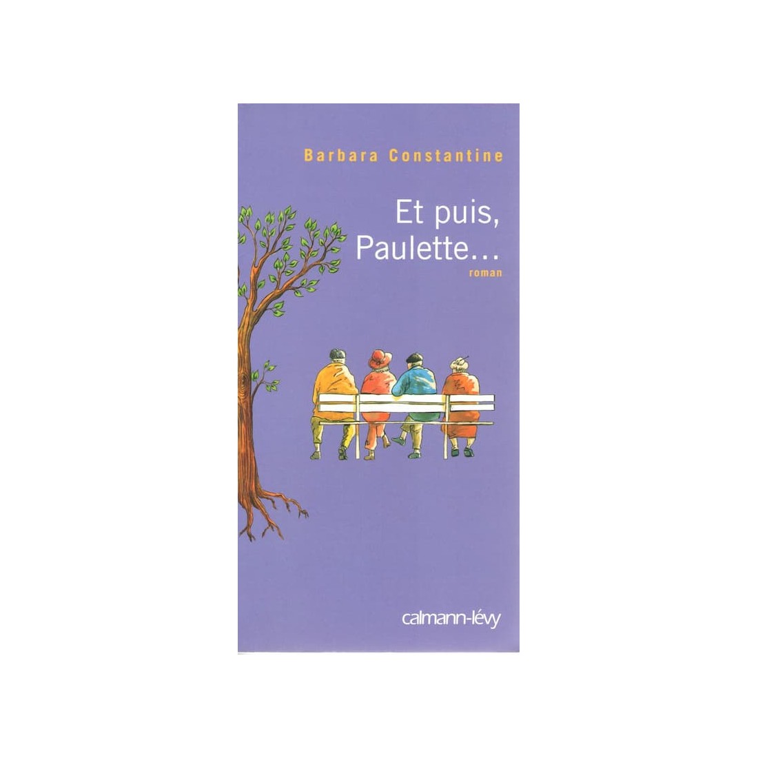 Et puis Paulette - Roman de Barbara Constantine - Ocazlivres.com