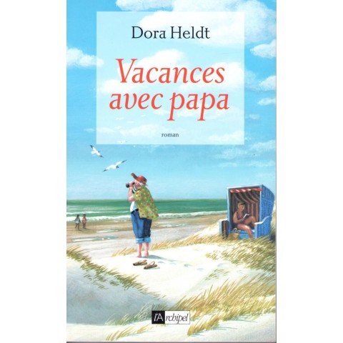 Vacances avec Papa - Roman de Dora Heldt - Ocazlivres.com