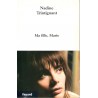 Ma fille, Marie - Roman de Nadine Trintignant - Ocazlivres.com