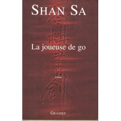 La joueuse de Go - Roman de Shan Sa - Ocazlivres.com