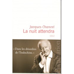 La nuit attendra - Roman de Jacques Chancel - Ocazlivres.com