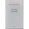 La seule exactitude - Roman de Alain Finkielkraut - Ocazlivres.com