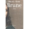 Brune - Roman de Nicole Avril - Ocazlivres.com