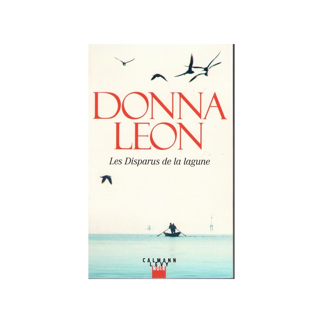 Les disparus de la lagune - Roman de Donna Leon - Ocazlivres.com