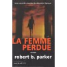 La femme perdue - Roman de Robert B. Parker - Ocazlivres.com