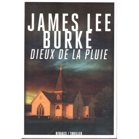 Dieux de la pluie - Roman de James Lee Burke - Ocazlivres.com