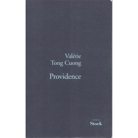 Providence - Roman de Valérie Tong Cuong - Ocazlivres.com