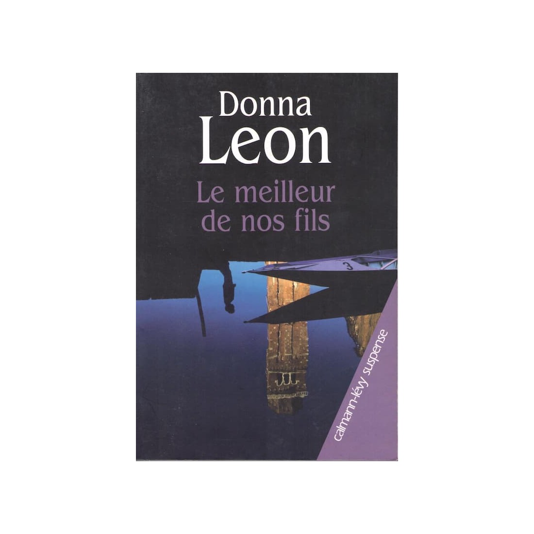 Le meilleur de nos fils - Roman de Donna Leon - Ocazlivres.com