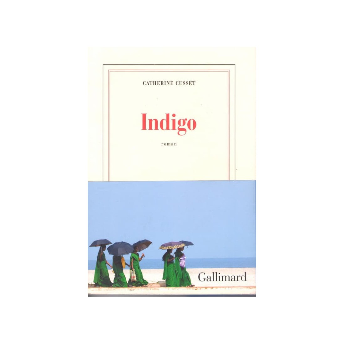 Indigo - Roman de Catherine Cusset - Ocazlivres.com
