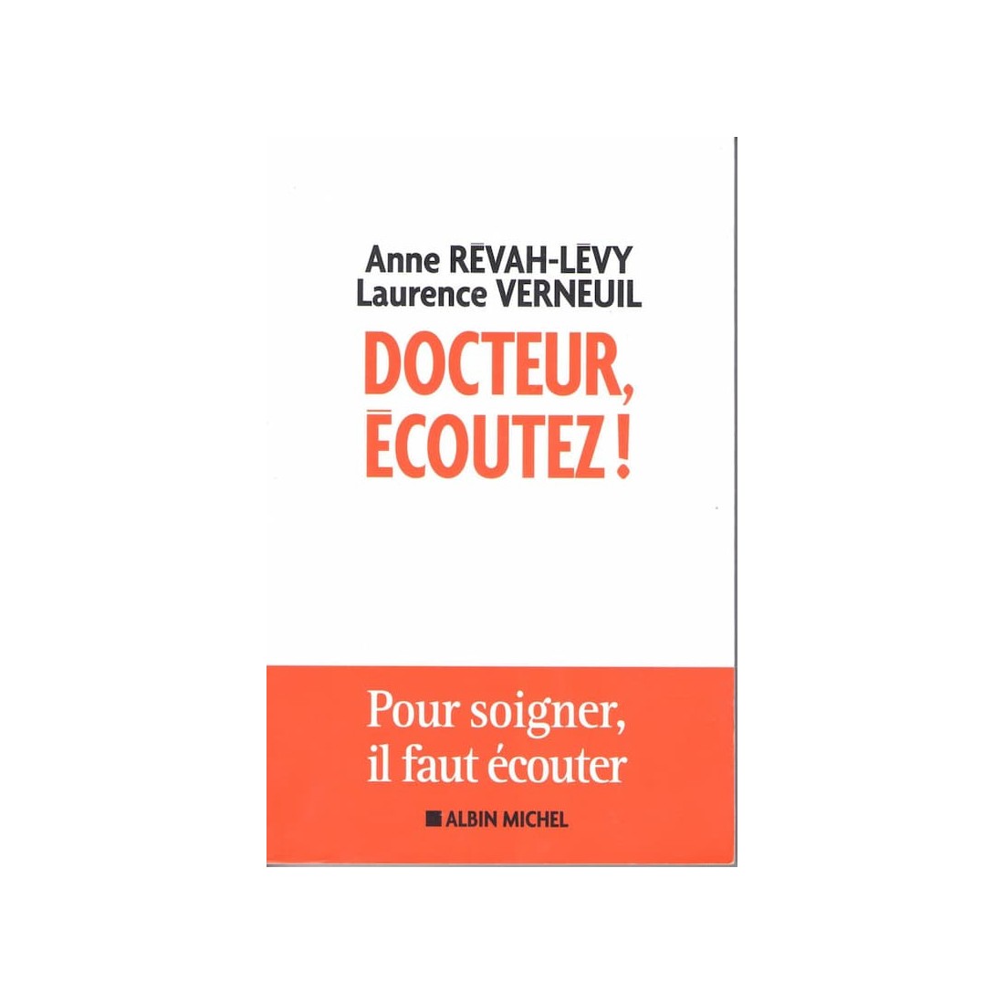 Docteur écoutez - Livre de Anne Revah Levy - Ocazlivres.com