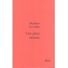 Une pièce montée - Roman de Blandine Le Callet - Ocazlivres.com