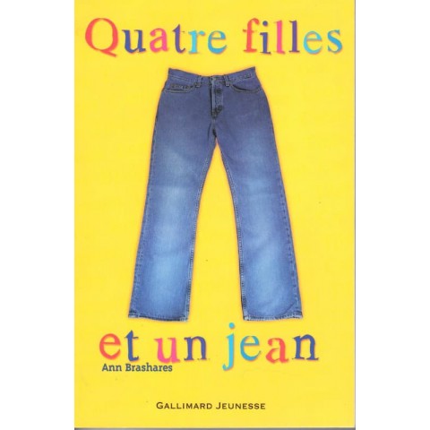 Quatre filles et un jean - Roman de Ann Brashares - Ocazlivres.com