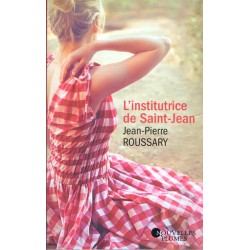 L'institutrice de Saint Jean - 557 pages