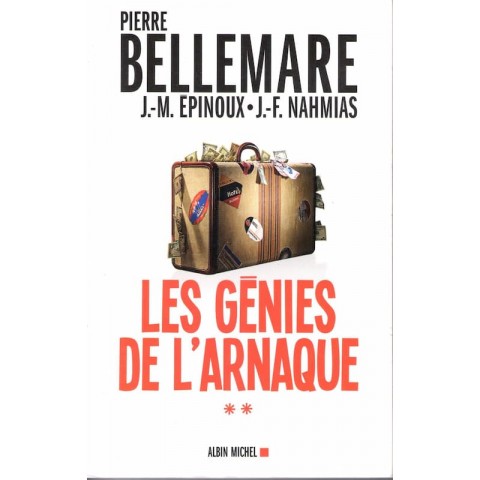 Les génies de l'arnaque - Roman de Pierre Bellemare - Ocazlivres.com