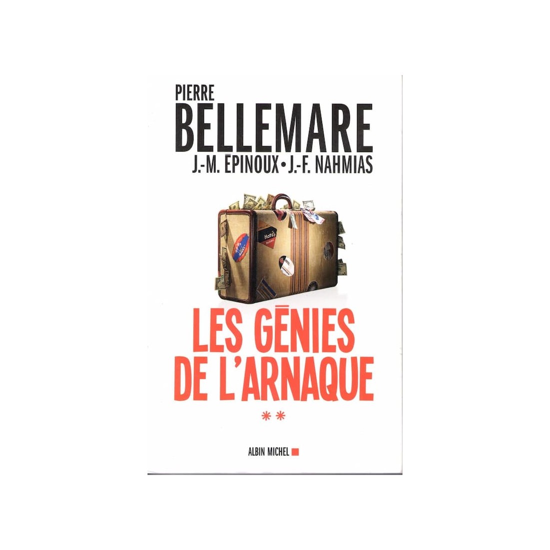 Les génies de l'arnaque - Roman de Pierre Bellemare - Ocazlivres.com