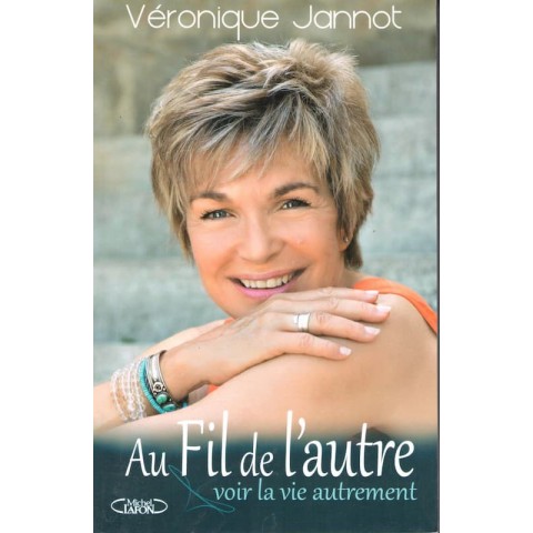 Au fil de l'autre - Roman de Véronique Jannot - Ocazlivres.com