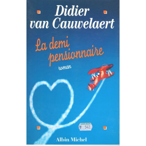 La demi pensionnaire - Roman de Didier van Cauwelaert - Ocazlivres.com