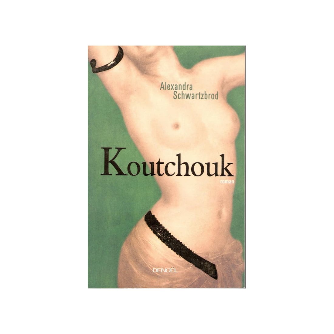 Koutchouk - Roman de Alexandra Schwartzbrod - Ocazlivres.com